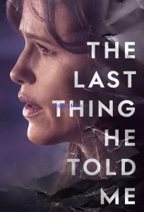 The Last Thing He Told Me – Season 1 (Complete) | TV Series