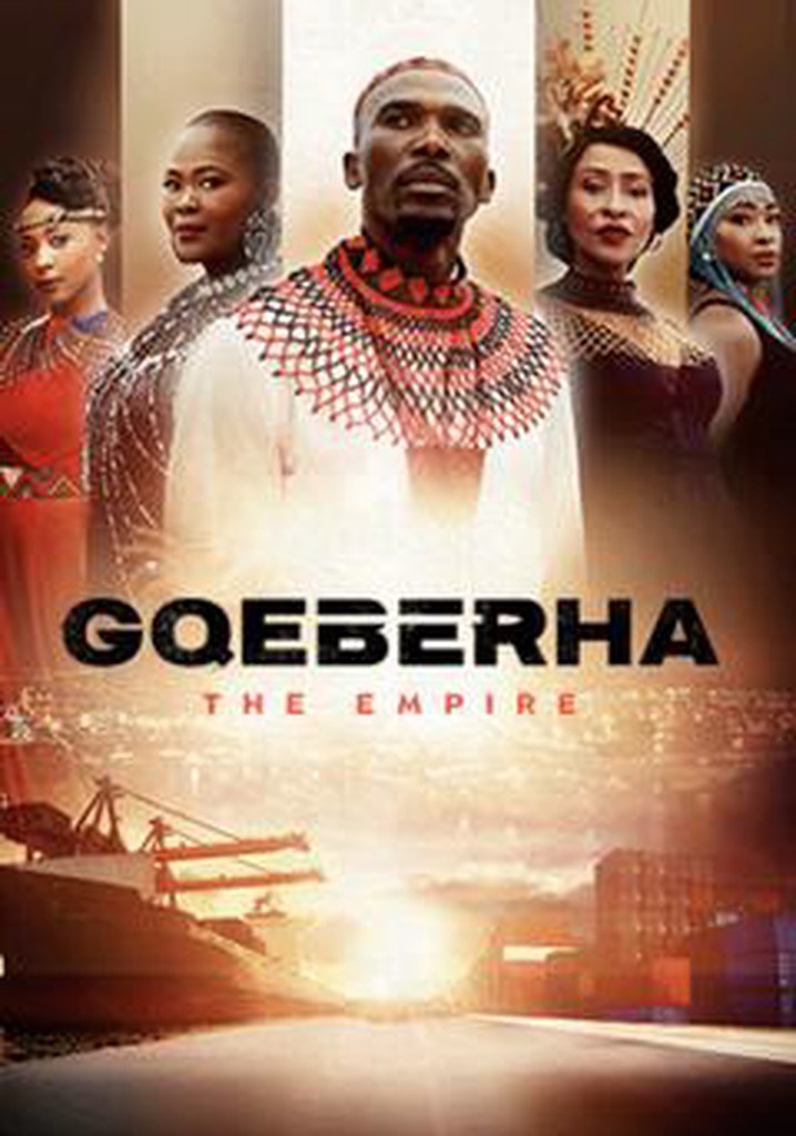 GQEBERHA: The Empire Season 2 (Complete) – SA Series