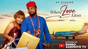 Where Love Lives (2025) – Nollywood Movie