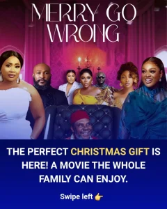 Merry Go Wrong (2025) – Nollywood Movie