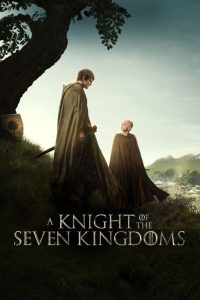 A Knight of the Seven Kingdoms Season 1 (Complete) | TV Series