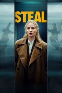 Steal (2026) Season 1 (Complete) | TV Series