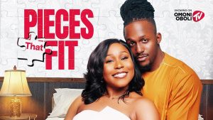 Pieces That Fit (2026) – Nollywood Movie