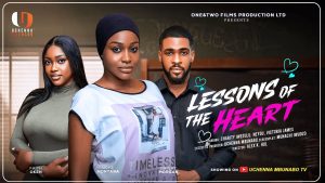 Lessons of the Heart (2025) – Nollywood Movie