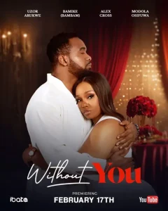 Without You (2026) – Nollywood Movie