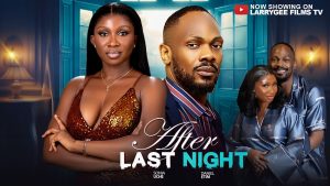 After Last Night (2026) – Nollywood Movie