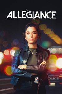 Allegiance Season 3 (Complete) | TV Series