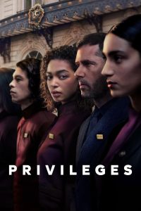 Privileges Season 1 (Complete) | TV Series